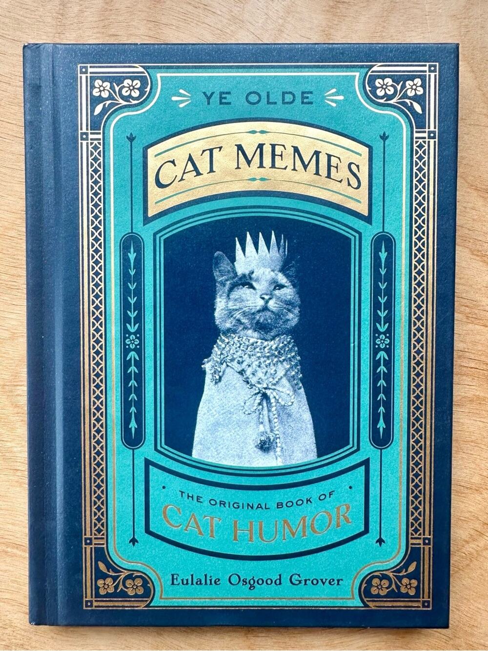 Ye Olde Cat Memes Hardcover 2019 Eulalie Grover Vintage Cat Humor Gift